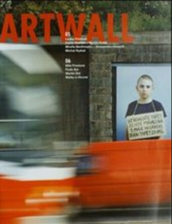 Artwall : [Galerie Na zdi : katalog výstav pražské galerie pod širým nebem za léta 2005 a 2006