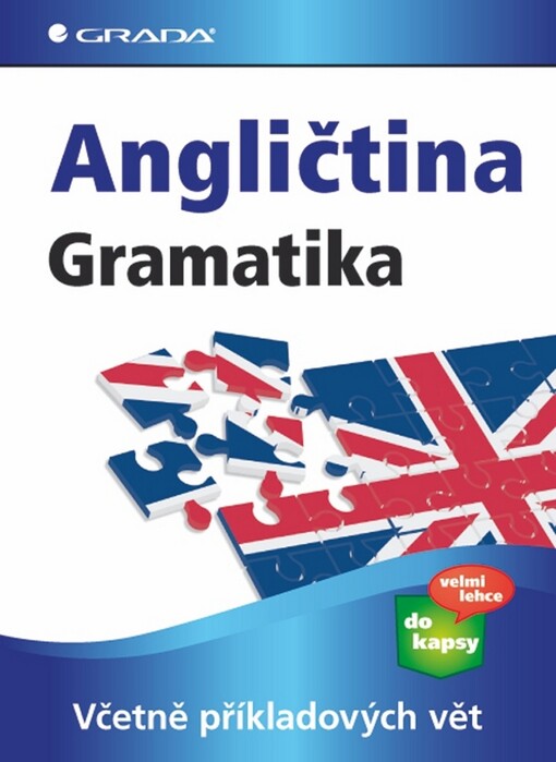 Angličtina - gramatika : [včetně příkladových vět