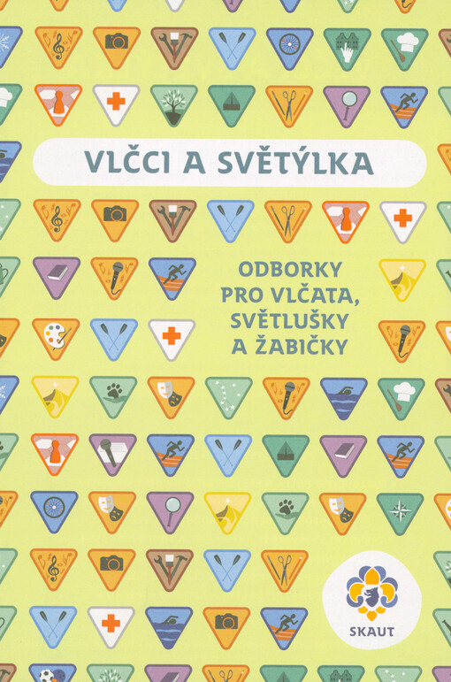 Vlčci a světýlka : odborky pro vlčata, světlušky a žabičky