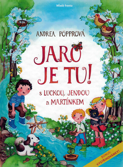 Jaro je tu! : s Luckou, Jendou a Martínkem