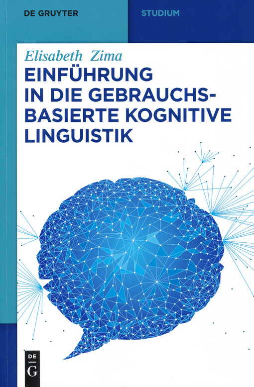 Einführung in die gebrauchsbasierte Kognitive Linguistik