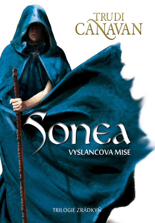 Sonea - trilogie zrádkyň. Vyslancova mise