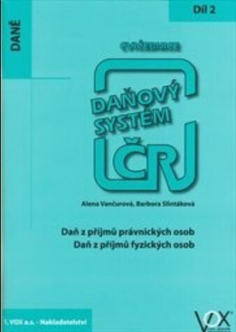 Daňový systém ČR : cvičebnice. 2. díl, Daň z příjmů právnických osob, daň z příjmů fyzických osob