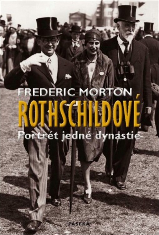 Rothschildové : portrét jedné dynastie