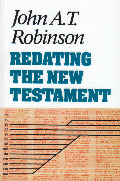 Redating the New Testament