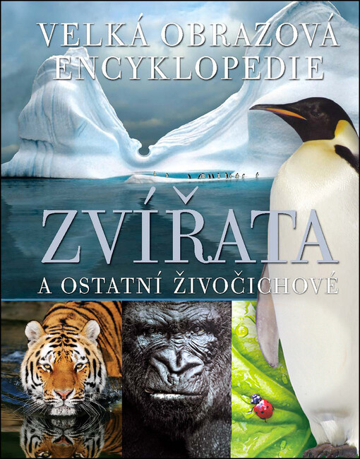 Zvířata : obrazová encyklopedie