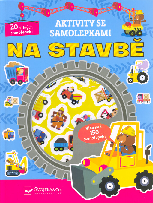 Na stavbě : aktivity se samolepkami