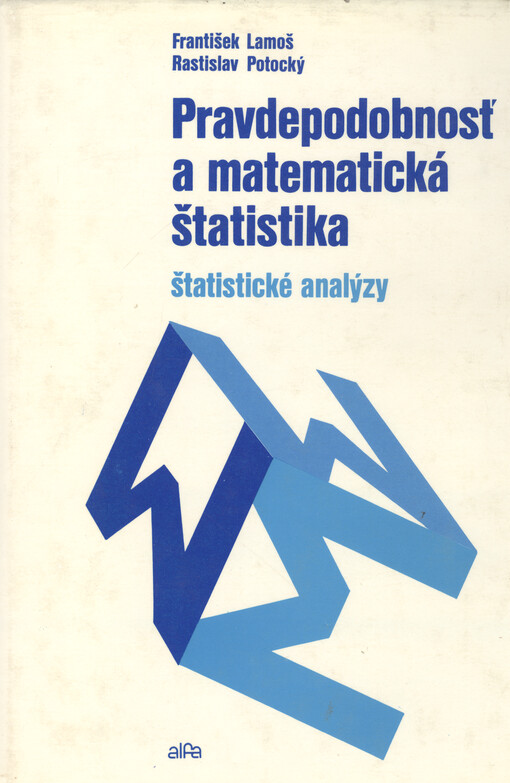 Pravdepodobnosť a matematická štatistika : štatistické analýzy