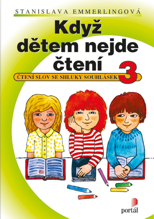 Když dětem nejde čtení. 3, Čtení slov se shluky souhlásek