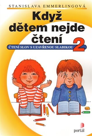 Když dětem nejde čtení. 2, Čtení slov s uzavřenou slabikou