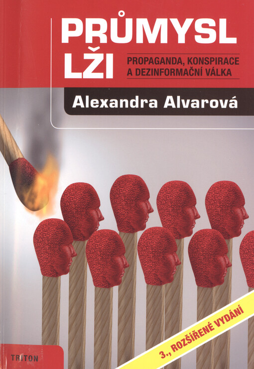 Průmysl lži : propaganda, konspirace a dezinformační válka