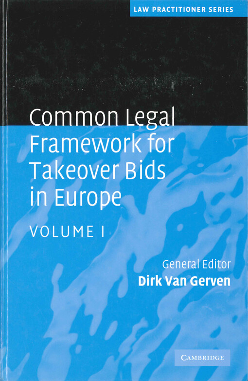 Common legal framework for takeover bids in Europe. Volume I