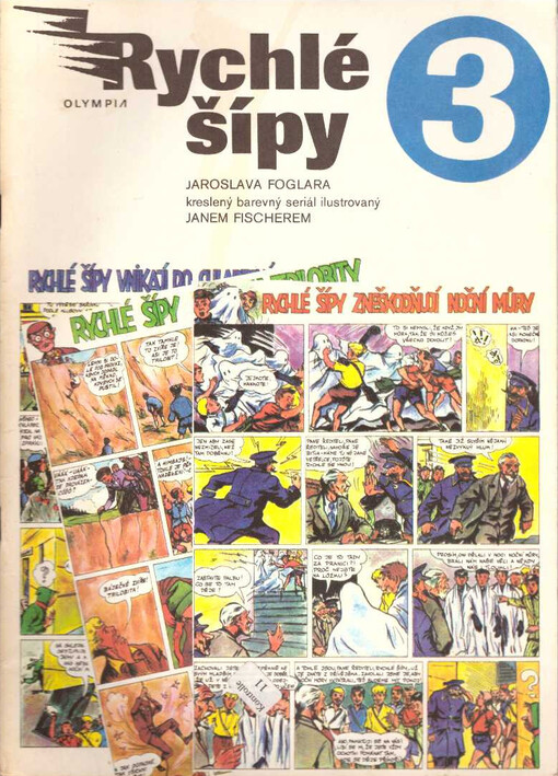 Rychlé šípy Jaroslava Foglara : kreslený barevný seriál ilustrovaný Janem Fischerem, 3. díl