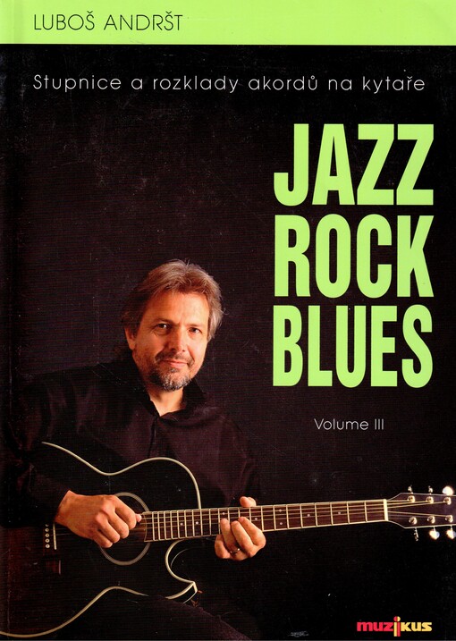 Andršt Luboš: Jazz, Rock, Blues, Volume III