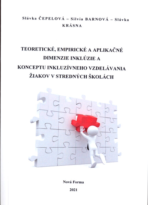 Teoretické, empirické a aplikačné dimenzie inklúzie a konceptu inkluzívneho vzdelávania žiakov v stredných školách