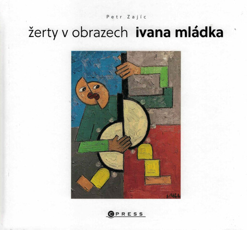 Žerty v obrazech Ivana Mládka