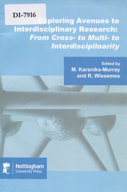 Exploring avenues to interdisciplinary research : from cross- to multi- to interdisciplinarity