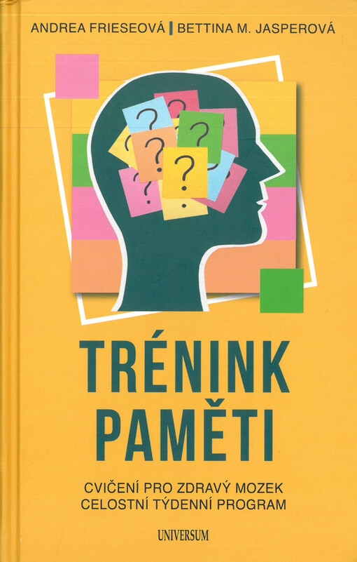 Trénink paměti : cvičení pro zdravý mozek : celostní týdenní program