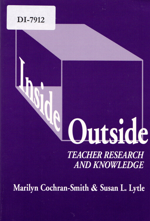 Inside/outside : teacher research and knowledge