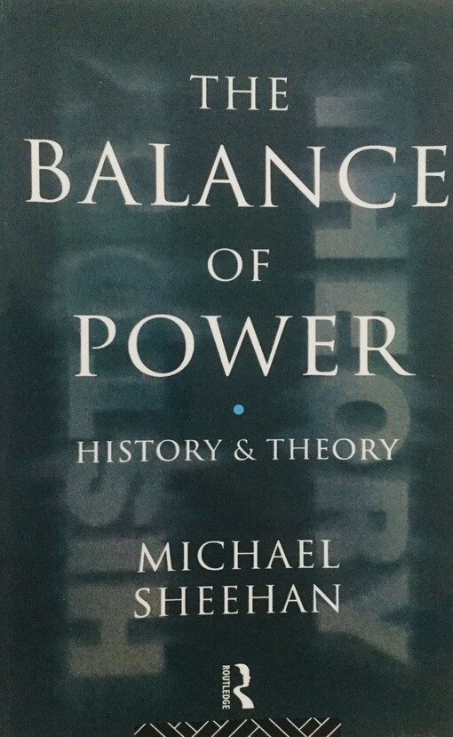 The Balance of Power: History and Theory
