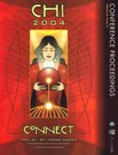 Chi 2004: Connect: Conference Proceedings: April 24-29, Vienna, Austria: Conference on Human Factors in Computing Systems: Vienn (Chi Letters)