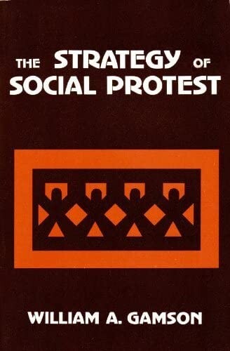 The Strategy of Social Protest (The Dorsey series in sociology)