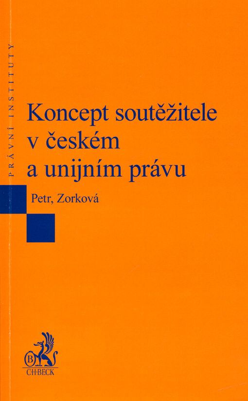 Koncept soutěžitele v českém a unijním právu