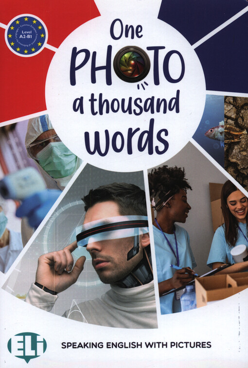 One photo, a thousand words : speaking English with pictures