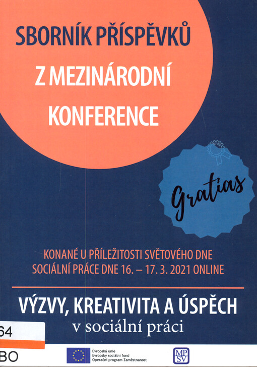 Sborník ke Světovému dni sociální práce : Výzvy, kreativita a úspěch v sociální práci : 16-17. března 2021