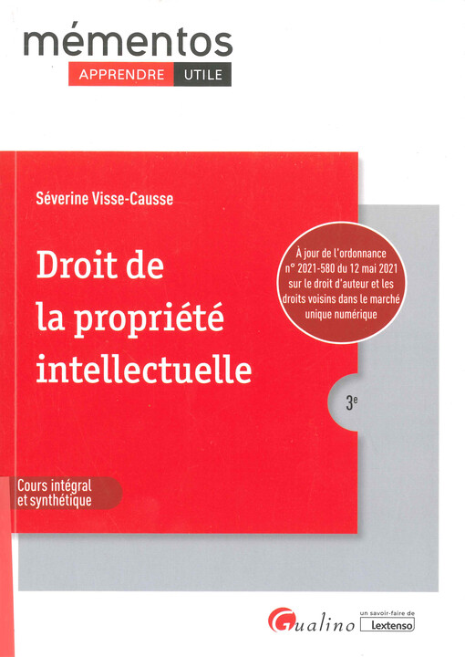 Droit de la propriété intellectuelle : cours intégral et synthétique