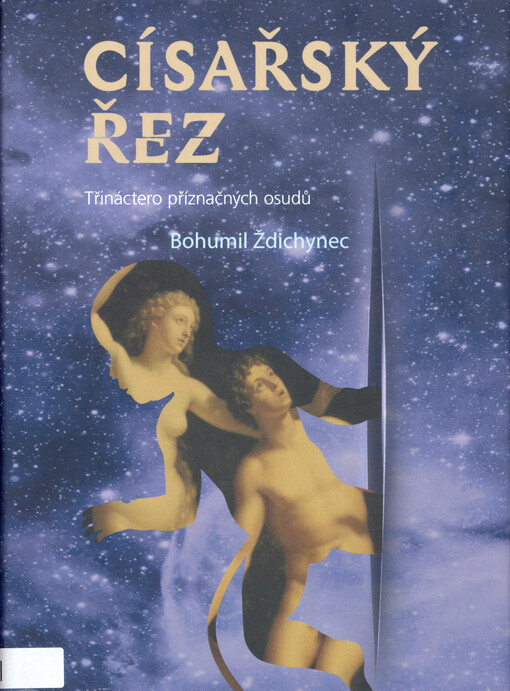 Císařský řez : třináctero příznačných osudů