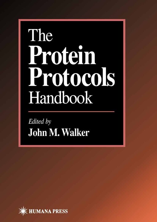 The Protein protocols : handbook