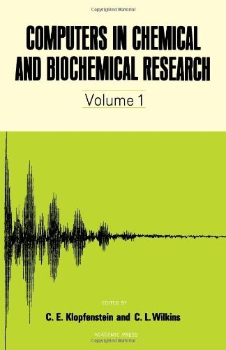 Computers in Chemical and Biochemical Research: v. 1
