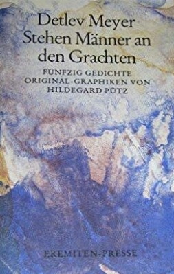 Stehen Manner an den Grachten: Funfzig Gedichte (Broschur) (German Edition)
