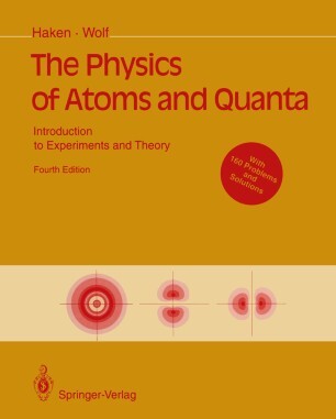 The physics of atoms and quanta : introduction to experiments and theory