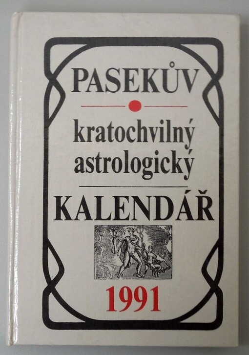 Pasekův kratochvilný astrologický kalendář 1991
