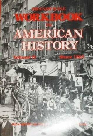 Brandywine Workbook in American History (Volume 2)