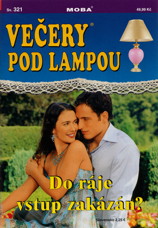 Do ráje vstup zakázán?