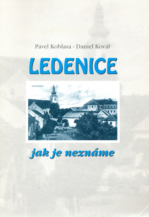 Ledenice : jak je neznáme