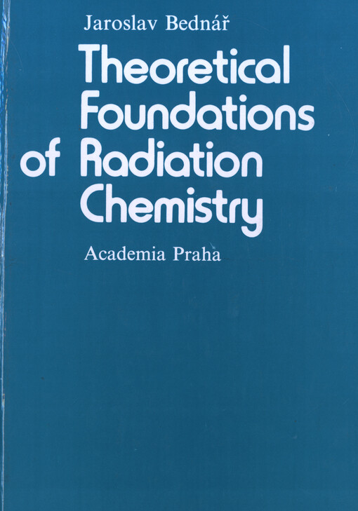 Theoretical Foundations of Radiation Chemistry