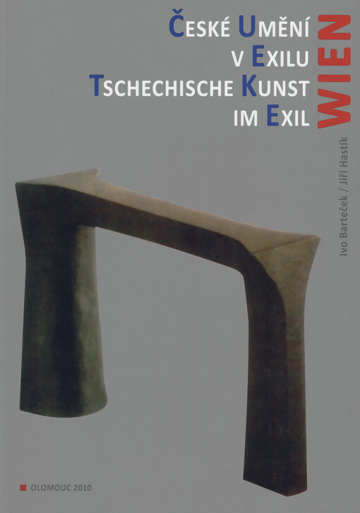 České umění v exilu - Wien = Tschechische Kunst im Exil - Wien