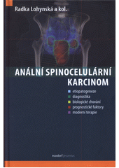 Anální spinocelulární karcinom  (odkaz v elektronickém katalogu)