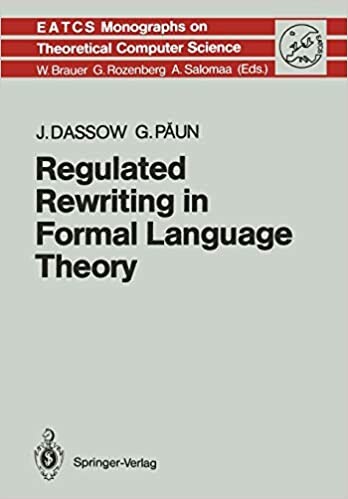 Regulated Rewriting in Formal Language Theory (E a T C S Monographs on Theoretical Computer Science)