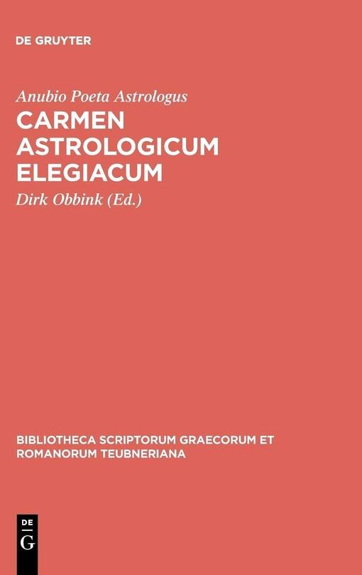 Carmen astrologicum elegiadum (Bibliotheca scriptorum Graecorum et Romanorum Teubneriana)