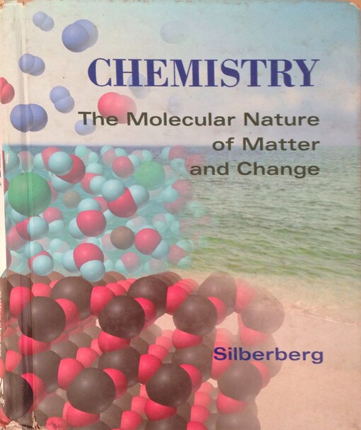 Chemistry the Molecular Nature of Matter and Change