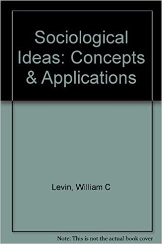 Sociological ideas : concepts and applications