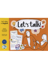 Let's talk! : improve vocabulary and stimulate conversation : question and answer game (odkaz v elektronickém katalogu)