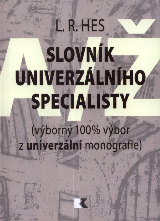 Slovník univerzálního specialisty : (výborný 100% výbor z univerzální monografie)