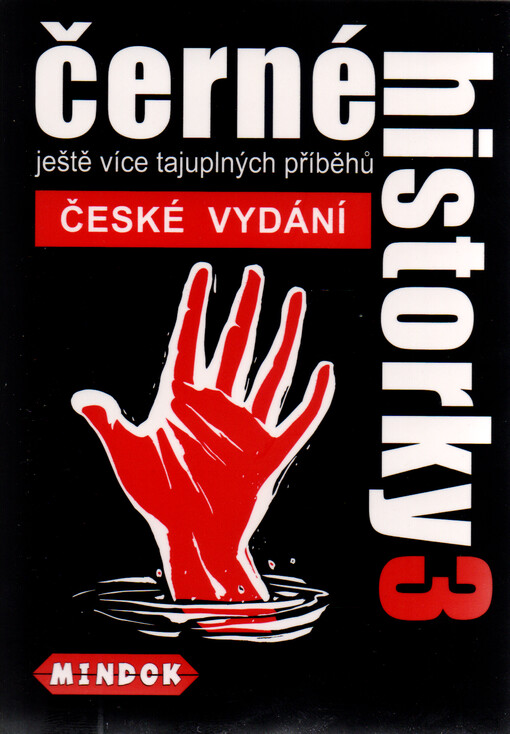 Černé historky 3 : ještě více tajuplných příběhů