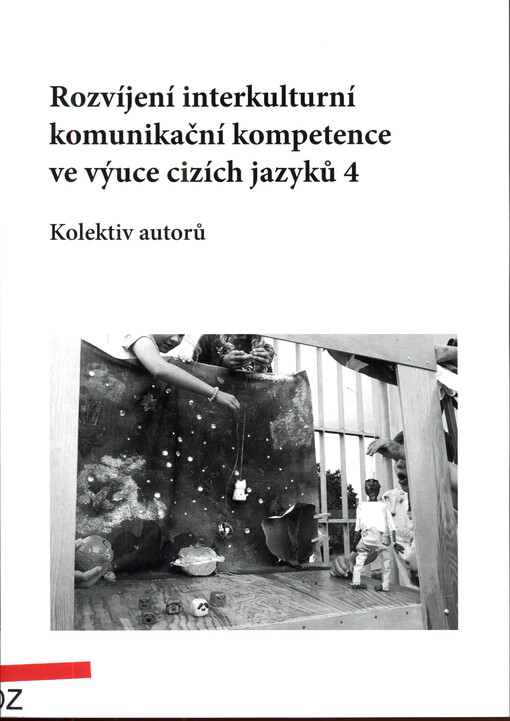 Rozvíjení interkulturní komunikační kompetence ve výuce cizích jazyků, 4. díl